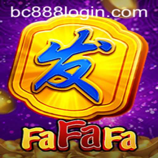 Exploring FaFaFa: A Journey Into the World of BC888.com