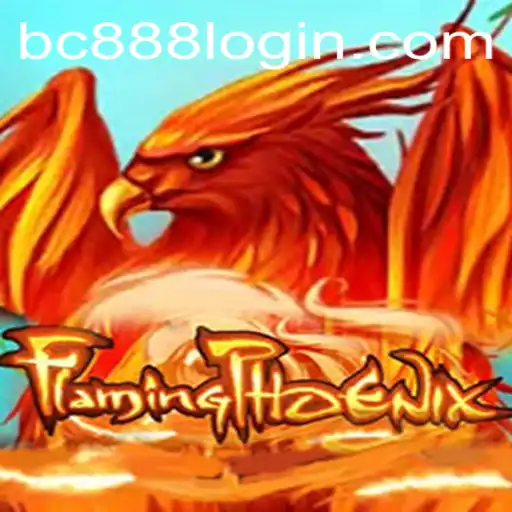 Exploring FlamingPhoenix: A Thrilling Adventure by BC888.com