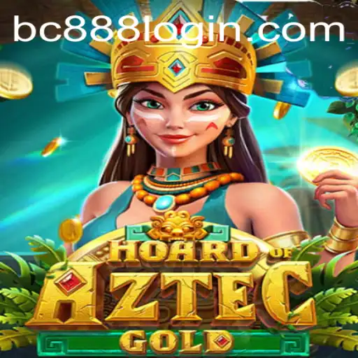 Discover the Excitement of Hoard of Aztec Gold at BC888.com