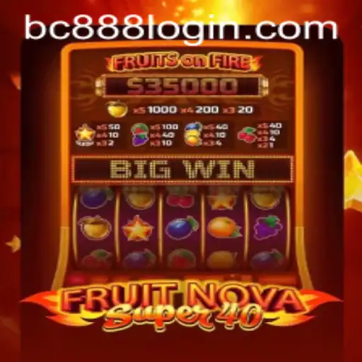 Discover the Exciting World of FruitNovaSuper40 at BC888.com