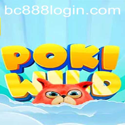 Exploring the World of PokiWild: A New Era in Online Gaming Linked with BC888.com