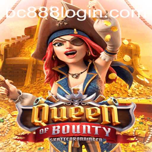 Discover the Thrilling Adventure of Queen of Bounty on BC888.com